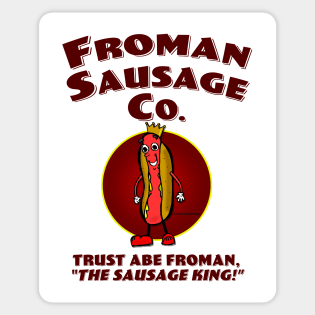 Froman Sausage Co. Sticker by Vandalay Industries